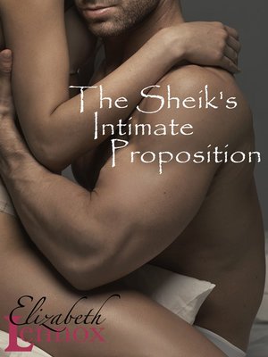 cover image of The Sheik's Intimate Proposition